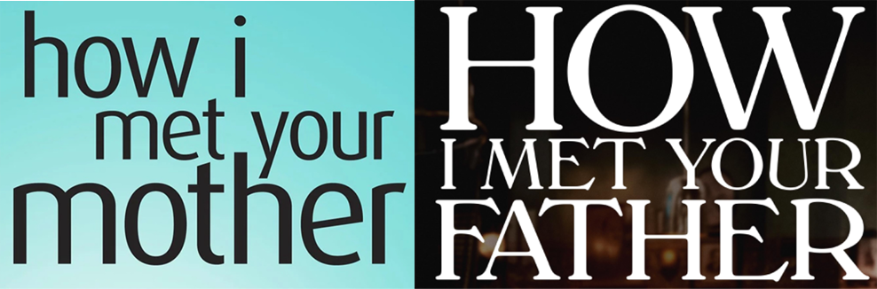 How I Met Your Mother/Father